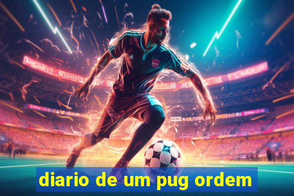 diario de um pug ordem